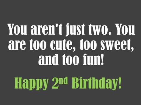 2nd Birthday Caption, Turning Two Quotes, Second Birthday Quotes, Quotes For 2nd Birthday, 2nd Birthday Quotes For Son, Baby Birthday Wishes, 20th Birthday Wishes, Birthday Boy Quotes, Birthday Wishes Boy