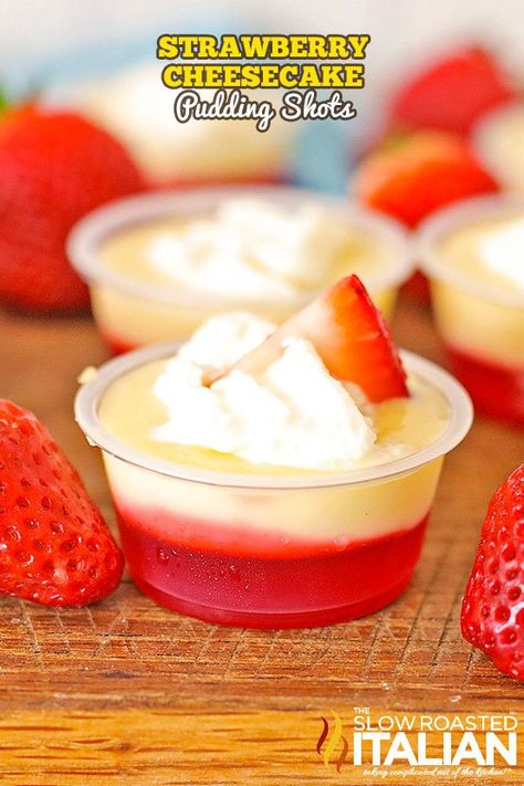 Cheesecake Pudding Shots, Strawberry Cheesecake Pudding, Cheesecake Shots, Pudding Shot Recipes, Jello Pudding Shots, Popcorn Balls Recipe, Slow Roasted Italian, Alcoholic Desserts, Dessert Shots