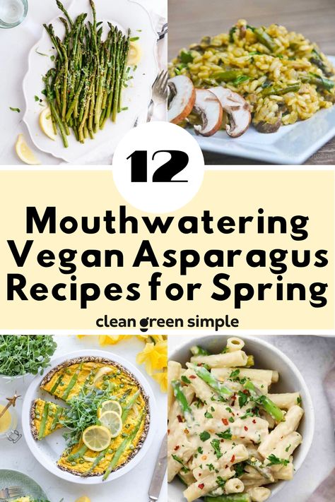 Asparagus Recipes Vegetarian, Spring Veggie Recipes, Vegan Asparagus, Asparagus Dinner, Spring Vegan Meals, Green Asparagus Recipes, Spring Vegan Recipes, Vegan Spring Recipes, Vegan Recipes With Asparagus