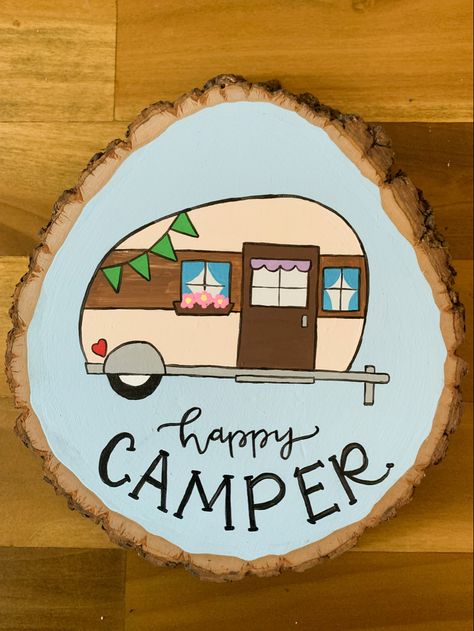 Happy Camper Painted Rocks, Happy Camper Painting, Camping Painted Rocks, Camper Painting, Camping Ornaments, Woodburning Ideas, Camper Art, Round Signs, Mountain Mama