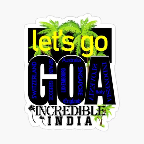 Get my art printed on awesome products. Support me at Redbubble #RBandME: https://www.redbubble.com/i/sticker/Let-s-go-Goa-by-SueSakpal/65075966.EJUG5?asc=u Green And Black Background, Coconut Trees, Goa India, Travel Tees, India Art, Incredible India, Artwork Design, Goa, Travel Around The World