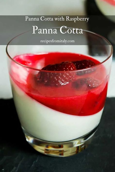 Traditional Italian Panna Cotta with Raspberries - Recipes from Italy Panda Cotta Recipe, Pans Cotta, Panna Cotta Recipe Italian, Panacota Recipe, Italian Trifle, Strawberry Panna Cotta Recipe, Raspberries Recipes, Raspberry Panna Cotta, Chocolate Charcuterie