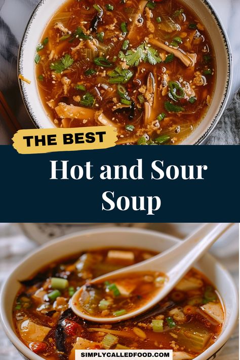 Discover an easy hot and sour soup recipe, a perfect blend of authentic Chinese cuisine with a little bit spicy kick. Made with pork and rich chicken stock, this homemade recipe is healthy, simple, quick, and fast. You can prepare hot and sour soup in a Crock Pot, instant pot, slow cooker, pressure cooker, or stove top. Explore this hot and sour soup recipe and more soup recipes at simplycalledfood.com. Hot And Sour Soup Recipes, Hot N Sour Soup Chinese, Authentic Hot And Sour Soup Recipe, Chicken Hot And Sour Soup Recipe, Best Hot And Sour Soup Recipe, Homemade Hot And Sour Soup, Hot Sour Soup Recipe Simple, Hot And Spicy Soup, Authentic Hot And Sour Soup