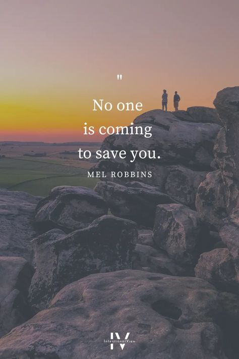 No One Is Coming To Save You Wallpaper, Nobody Is Coming To Save You Get Up Wallpaper, No One Is Coming To Save You Quotes, Mel Robbins Quotes Motivation, Mel Robbins Quotes, Wake Up Earlier, 21 Quotes, Quotes To Motivate, Bar Exam