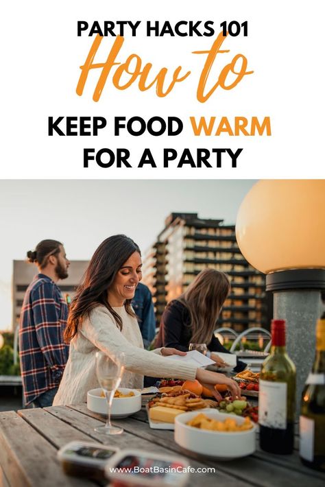 Party Hacks 101: How to Keep Food Warm for a Party Diy Cold Food Server, How To Keep Food Warm On Thanksgiving, Keep Food Hot At Party, How To Keep Food Hot At A Party, How To Keep Food Warm At Tailgate, Keeping Food Warm At A Party, How To Keep Food Warm On The Go, Keep Food Warm For Party, How To Keep Food Warm At A Party