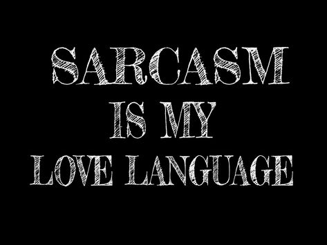 sarcasm is my love language meaning sarcasm is my love language shirt funny love language answers my love language is hinge answers sixth love Sarcasm is my love language shirt funny sarcasm is my love language meaning Being Mean Is My Love Language, My Love Language Is, Love Sarcasm, Funny Sarcasm, My Love Language, Lovers Quotes, Love Language, Sarcasm Humor, Camp Half Blood