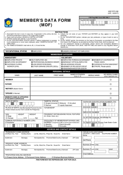 MEMBER’S DATA FORM (MDF) FOR Pag-IBIG Fund USE ONLY Pag-IBIG MID NUMBER REGISTRATION TRACKING NUMBER INSTRUCTIONS 1. Accomplish this form in one (1) copy only.… Passport Application Form, App Form, Passport Information, Philippine Government, Data Form, Passport Application, Credit Card App, Bio Data, Trade Union