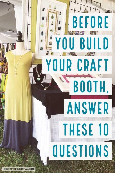 Before you build your craft booth, answer these 10 questions to ensure your display is truly functional and practical. Booth Plan Design, Booth Display Design, Sales Advice, Market Crochet, Craft Booths, Antique Business, Craft Displays, Savings Plans, Craft Fair Booth Display