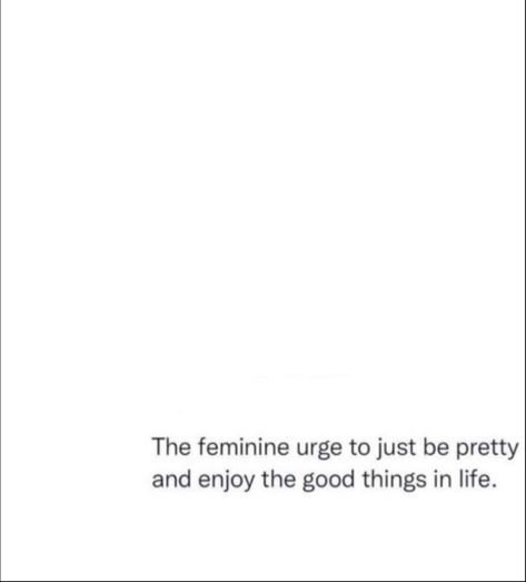 Feminine urge The Urge To Quotes, Hyper Feminine Quotes, Female Urge Quotes, Feminine Instagram Captions, Feminine Captions For Instagram, Feminine Urge Aesthetic, Feminine Quotes For Instagram, Feminine Caption, Feminity Quotes