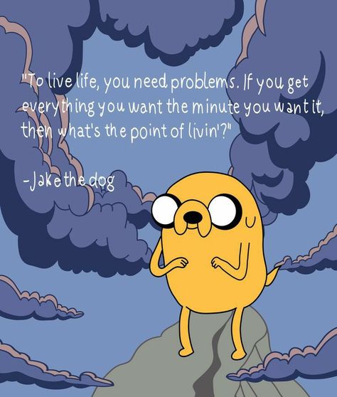 Adventure Time Quotes, Adventure Time Jake, Jake The Dog, Time Quotes, A Cartoon, Adventure Time, The Dog, Funny, Quotes