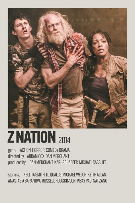 Z Nation is an American horror television series that aired on Syfy, created by Karl Schaefer and Craig Engler, and was produced by The Asylum. The first season of 13 episodes premiered on September 12, 2014.[1] Z Nation was filmed in the Spokane, Washington area. 10k Znation, Z Nation 10k, Show Polaroid Poster, Movies Minimalist, Dj Qualls, Series Posters, Seasons Posters, The Asylum, Z Nation