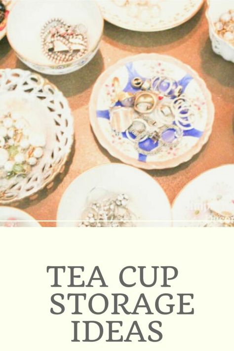 10 Stylish Tea Cup Storage Ideas For Your Jewelry. #teacupideas #jewleryideas #storageideas Tea Cup Storage Ideas, Cup Storage Ideas, Tea Cup Storage, Cheap Beach Decor, Cheap Office Decor, Jewelry Storage Solutions, Cheap Bedroom Decor, Manufactured Home Remodel, Cheap Farmhouse Decor