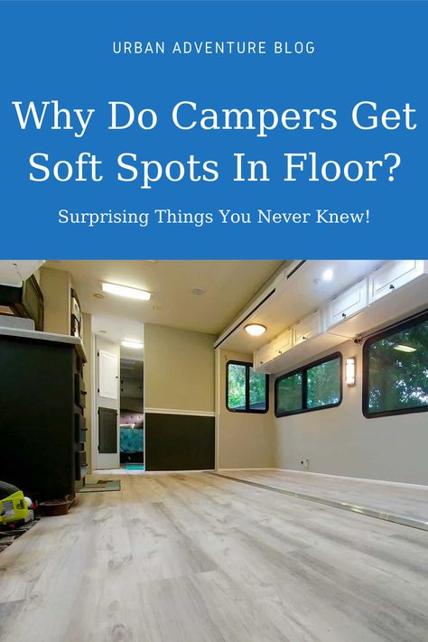 Fixing Soft Spot In Camper Floor, How To Fix Soft Spot In Camper Floor, Casita Trailer, Floor Heater, Camper Flooring, Cargo Trailer Camper, Rv Maintenance, Trailer Camper, Soft Flooring