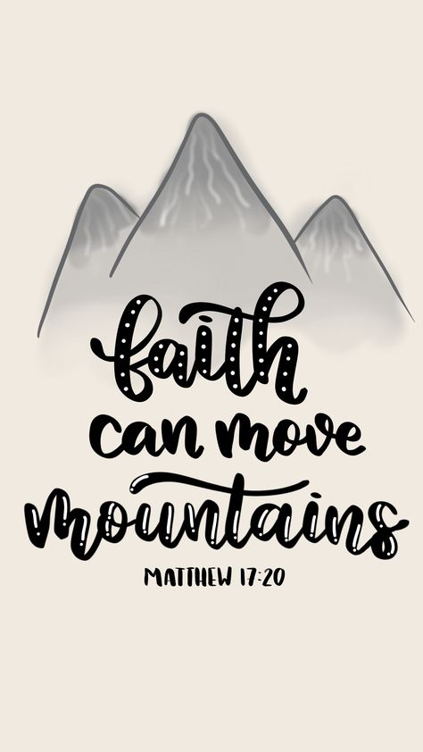 #faith #mountain #quotes #bible #verse #wallpaper #tan #grey #iphone #calligraphy #lettering #handlettering #matthew Bible Verse Lettering Ideas, Bible Verse On Canvas, Bible Calligraphy Quotes, Bible Verse Art Doodles Lettering, Bible Verse Doodles Art, Bible Verse Chalk Art, Bible Verse Lettering Scripture Doodle, Christian Calligraphy Art, Bible Verse Calligraphy Hand Lettering