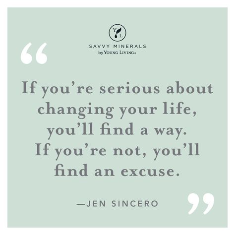 You Have To Change Quotes, Need To Change Quotes, You Have The Power To Change Your Life, You Have The Power, Goal Visualization, Jen Sincero Quotes, Accountability Group, Winning Mindset, Jen Sincero