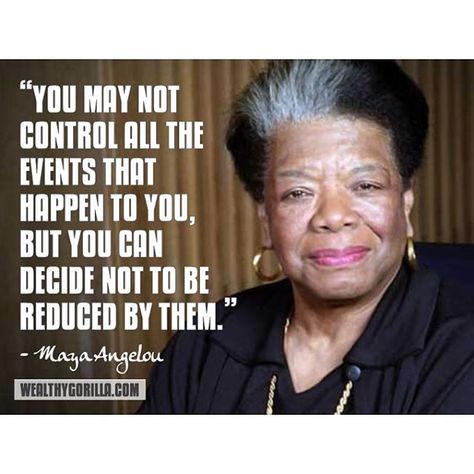 Maya Angelou is our #WCW! Her wisdom is timeless and legendary! Rest in peace . (Photo found at www.wealthygorilla.com.) Maya Angelou Love Quotes, Maya Angelou Inspirational Quotes, Powerful Thoughts, Mind Blowing Quotes, Inspirational Picture Quotes, Personal Development Quotes, Love Is Comic, Things About Boyfriends, Maya Angelou Quotes