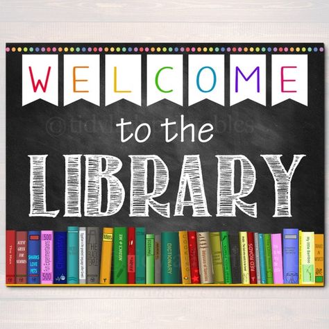 Printable Welcome Library School Sign, Classroom Decor, School Library Poster Classroom Decorations, Back to School Chalkboard School Sign School Library Posters, Library Wall Decor, Welcome To The Library, Chalkboard School Signs, School Library Bulletin Boards, Library Poster, Library Rules, School Library Decor, Library School