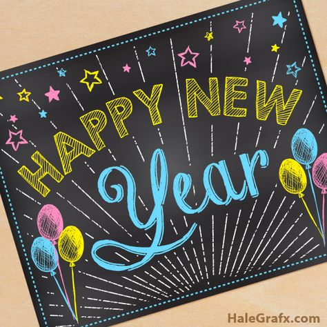 Free printable Happy New Year chalk art poster sign Happy New Year Board Decoration, New Year Chalk Art, Happy New Year Chalkboard Art, New Years Chalkboard Art, New Year's Eve Decor, Poster For School, Elementary School Bulletin Boards, Chalk Markers Art, New Year's Eve Crafts