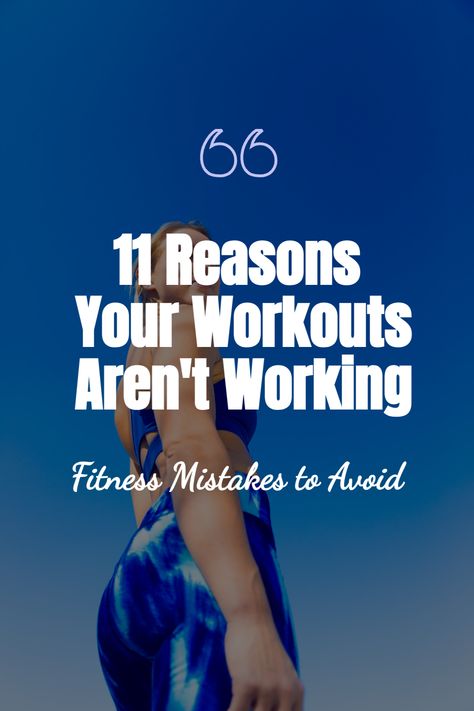 are you not seeing results from the hard work you're putting into your workouts? check out these 11 fitness mistakes to see if one of them is the culprit! fitness tips for women, fitness tips for beginners, workout tips, fitness goals, fitness goals, how to lose weight tips Self Acceptance Quotes, Self Sabotaging, Fitness Results, New Years Resolution List, Beginners Workout, Body Quotes, Habit Quotes, Life Changing Habits, Fitness Tips For Women