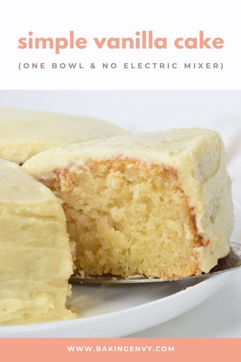 This Simple Vanilla Cake is made using 6 ingredients and one bowl only but is incredibly moist and outright delicious! Throw away those ready-made mixes because this from-scratch recipe is as easy as it gets- no electric mixer needed! Natural Cake Recipe, No Egg Vanilla Cake, Best Simple Cake Recipe, Simple Cake Recipes 4 Ingredients, Simple Mills Vanilla Cake Mix Recipes, Vanilla Cake Recipe No Eggs, Vanilla Cake Recipe One Layer, One Bowl Cake Easy, Vanilla Snack Cake Recipe