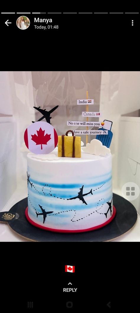 Uk Cake Design, Canada Theme Cake Design, India To Canada Cake Ideas, Have A Safe Journey Cake Canada, Safe Journey Cake Design, Welcome To Canada Cake, India To Canada Cake Designs, Journey Cake Design, Canada Cake Ideas