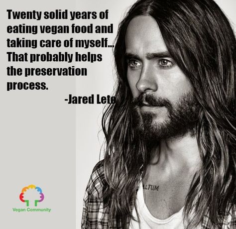 Jared Leto Vegan Info, Reasons To Be Vegan, Famous Vegans, Veg Meals, Vegan Facts, How To Become Vegan, Vegan Memes, Animal Activism, Vegan Quotes