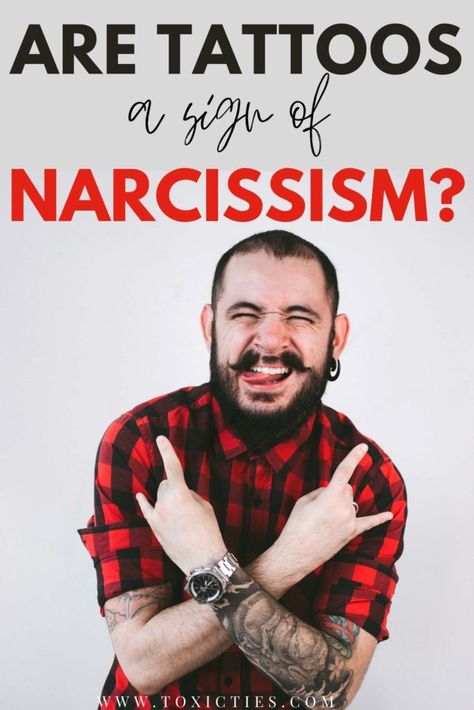 Are #tattoos a sign of #narcissism, or simply a means of self-expression? The answer to this question may be more complicated than it seems. Narcissistic Friend, Relationship Patterns, Are Tattoos, Signs Of Narcissism, Attention Seeking Behavior, Manipulative People, Peer Group, Toxic Relationship, Standing In Line