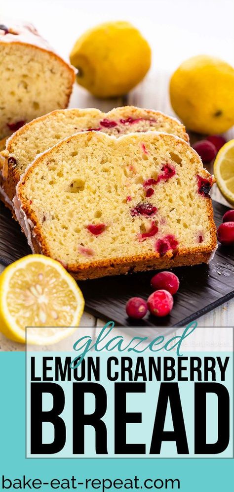 Flavoured Bread, Cranberry Breakfast, Flavored Bread, Lemon Cranberry, Cranberry Bread Recipes, Grapefruit Recipes, Lemon Loaf Recipe, Citrus Recipes, Recipes Bread