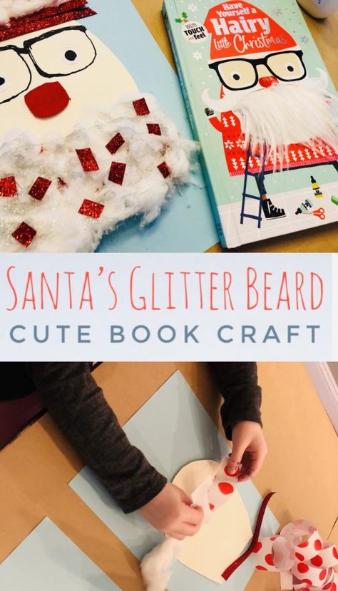 Santa’s Glitter Beard Craft - Fun Santa Craft that goes along with the cute book Have Yourself a Hairy Little Christmas! #bookcrafts #santacraft #preschoolcrafts #preschoolchristmas #bookinspired Christmas Books With Crafts For Kids, Christmas Book Crafts For Kids, Christmas Book And Craft, Christmas Book Crafts, Glitter Beard, Santa Craft, Glitter Beards, Sophia Grace, Christmas Books For Kids