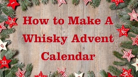 Whiskey Advent Calendar, Alcohol Advent Calendar, Diy Whiskey, Advent Calendar Diy, Advent Ideas, Diy Advent Calendar, Very Happy, Diy Gifts, Advent Calendar