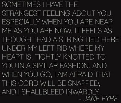 Only sometimes both are not aware of the string, & one unwittingly snaps it, leaving the other to pick up the pieces Bronte Quotes, Jane Eyre Quotes, Victorian Literature, Quote Beautiful, Favourite Quote, Charlotte Bronte, Jane Eyre, Literary Quotes, Hopeless Romantic