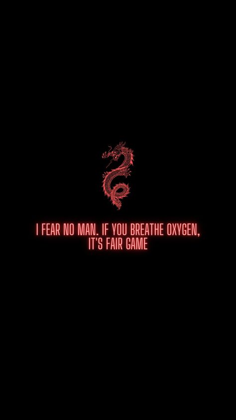 Wallpaper
Quote by Conor McGregor — 'I fear no man. If you breathe oxygen, It's fair game.' No Fear Aesthetic, Kaizen Wallpaper Aesthetic, No Fear Wallpaper, Badass Quotes Men, I Fear No Man, Berserk Quotes, Testosterone Wallpaper, Mafia Quote, Motivational Quotes For Men