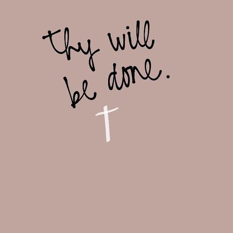 Thy Will Be Done Tattoo, Jesus And Daughter, Spiritual Guide, Thy Will Be Done, Christian Verses, Give Me Jesus, Recovery Quotes, Gods Word, Spiritual Guides