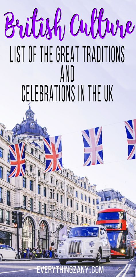 British Culture: List of the Great Traditions and Celebrations in the UK | All about British culture! Here's the list of great British traditions and celebrations in the UK, from the Queen's speech to brewing the perfect tea. #UnitedKingdom #UK #EverythingZany British Culture Aesthetic, England Culture, British Images, English Traditions, English Culture, Uk Culture, British Lifestyle, British Culture, British Things