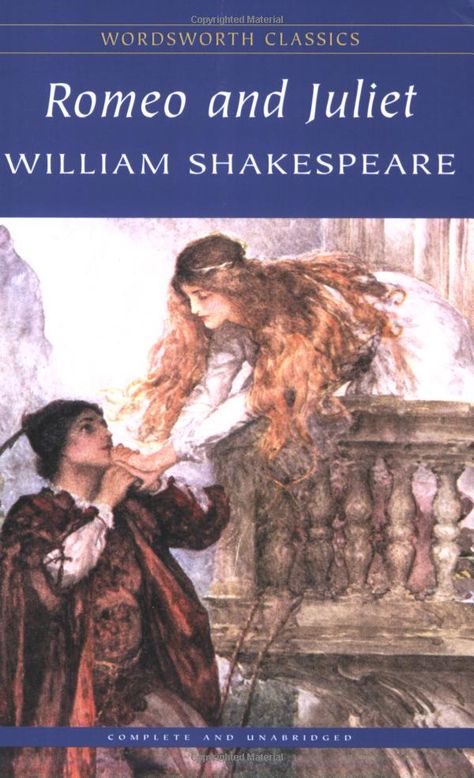 Romeo And Juliet By William Shakespeare, Romeo And Juliet Book Cover, Roy Gilmore, William Shakespeare Books, Romeo And Juliet Book, William Shakespeare Romeo And Juliet, Happy Birthday Steve, Character Collage, Wordsworth Classics