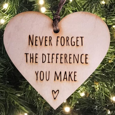 Volunteer Christmas Ornament Teacher Ornament Appreciation Never Forget the Difference You Make Mentor Christmas Gifts - Etsy Volunteer Christmas, Canvas Gift Bag, Country Family, Farm Kids, Teacher Ornaments, Wooden Ornament, Heart Ornament, Christmas Decoration Items, Wooden Ornaments