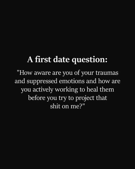 First Date Quotes, Date Quotes, First Date Questions, Thought Pictures, Tender Heart, Funny Thoughts, Quotes About Life, Dating Memes, Dating Humor