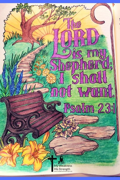 Psalm 23 Bible Journaling, Adoration Prayer, 23rd Psalm, I Shall Not Want, Psalms 23, Bible Psalms, The Lord Is My Shepherd, Bible College, My Weakness