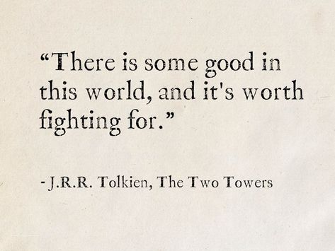 Lotr The Two Towers Art, Lord Of The Rings Movie Quotes, Lord Of The Rings Aesthetic Quote, Quotes By Tolkien, Quotes From The Lord Of The Rings, Nerd Quotes Aesthetic, Lord Of Rings Quotes, Inspirational Lord Of The Rings Quotes, The Hobbit Book Quotes