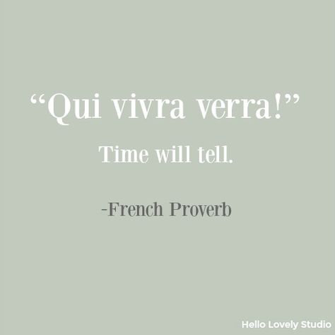 French Tattoo Quotes, Beautiful French Words, French Proverbs, French Words With Meaning, French Words Quotes, Basic French Words, Country Interiors, Short Meaningful Quotes, Latin Quotes