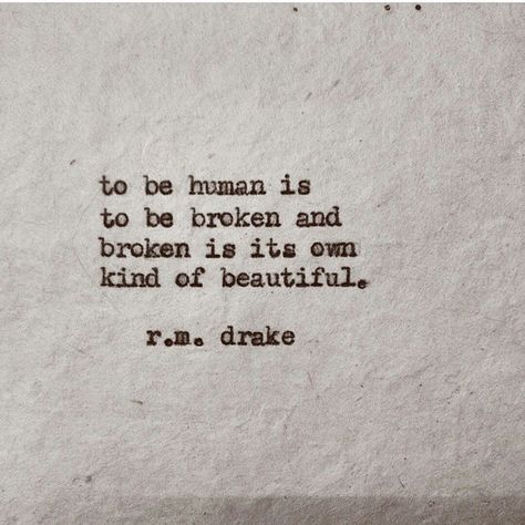 Rejection Quotes, Rm Drake Quotes, Robert M Drake, Rm Drake, White Inspiration, Drake Quotes, Beautiful Chaos, True Lines, Wise Words Quotes