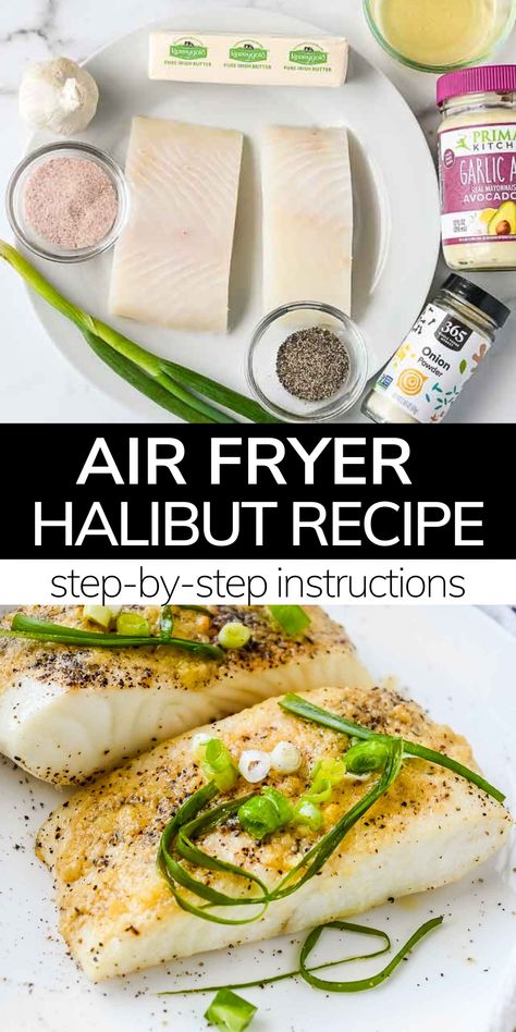 Halibut Air Fryer Recipes, Air Fryer Halibut Recipes, How To Cook Halibut, Best Halibut Recipes, Halibut Recipes Healthy, Air Fryer Fish Recipes, Deep Fried Recipes, Halibut Recipes, Air Fryer Fish