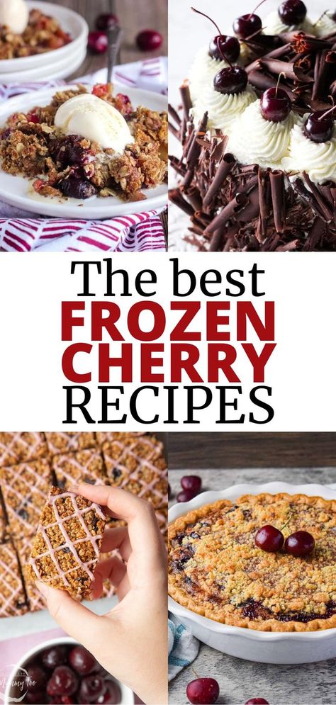 cherry crisp, black forest cake, cherry oat bars, cherry pie Cherry Desserts With Frozen Cherries, Frozen Black Cherry Recipes, What To Make With Frozen Cherries, Cherry Dessert Recipes Using Frozen Cherries, Dark Cherry Dessert Recipes, Frozen Cherry Cake Recipe, Frozen Sweet Cherries Recipes, Black Cherries Recipes, Dessert With Frozen Cherries