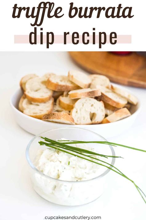 Truffle Burrata, Easy Truffles, Simple Appetizer, Burrata Cheese, Fresh Chives, More Recipes, Cheese Dip, Easy Appetizer Recipes, Dip Recipe