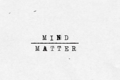 Mine Over Matter Tattoo, Clear Mind Tattoo, Mind Over Body Tattoo, Mind Over Matter Is Magic Tattoo, Mind Matter Tattoo, Focus Tattoo Ideas, Mind Over Matter Tattoo Ideas, Pleasure Over Matter Tattoo, Mind Over Matter Is Magic