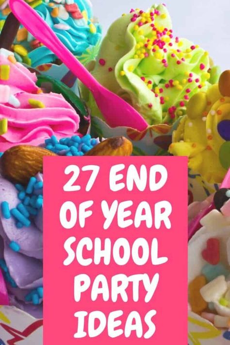 27 End Of Year School Party Ideas With Exciting Activities - Best Online Gift Store Fun Classroom Party Ideas, End Of Year School Party Ideas Classroom, Year End School Party Ideas, Kids End Of Year Party Ideas, End Of Year Class Party Kindergarten, End Of Year Elementary Party, End Of School Year Celebration Ideas, School Parties Ideas, End Of The School Year Party Ideas