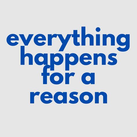 Everything Happens For A Reason Quote, Slideshow Inspiration, Thing Happen For A Reason Quotes, Global Boiling, Things Happen For A Reason, Whatever Happens Happens, Reason Quotes, Exam Motivation, Small Quotes