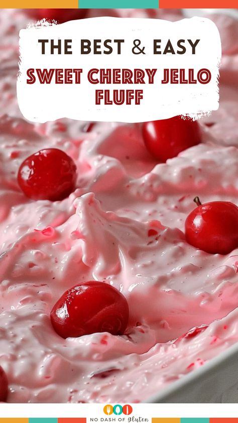 Sweet Cherry Jello Fluff Cherry Jello Fluff, Raspberry Jello Recipes, Jello Recipes Christmas, Cherry Jello Recipes, Cherry Salad Recipes, Strawberry Jello Dessert, Black Cherry Jello, Jello Fluff, Jello With Cool Whip