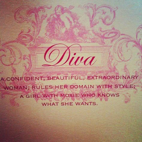 Calling all Diva's. Diva Core, Diva Aesthetic, Diva Quotes, All The Bright Places, Give And Take, Extraordinary Women, Love And Compassion, Mayo Clinic, Girly Quotes