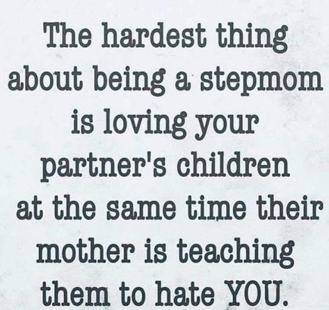 Alright Quotes, Momma Quotes, Love Children Quotes, Love You More Quotes, Step Mom Quotes, Step Mom Advice, Bio Mom, Evil Stepmother, Family Advice